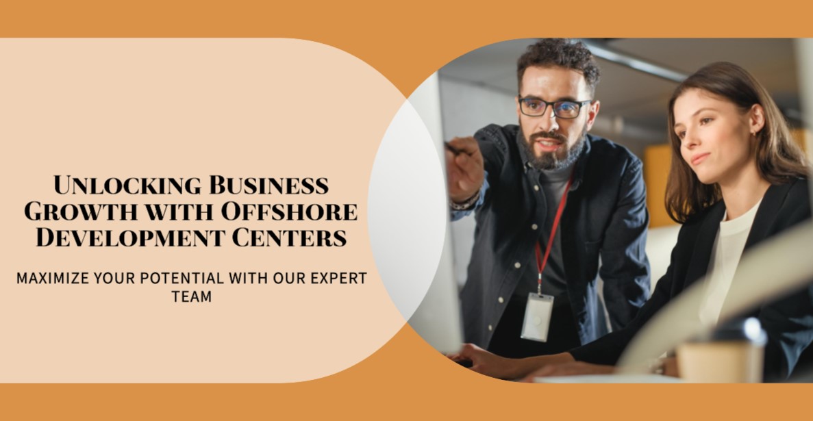 How Offshore Development Centers Drive Business Growth - The Techism