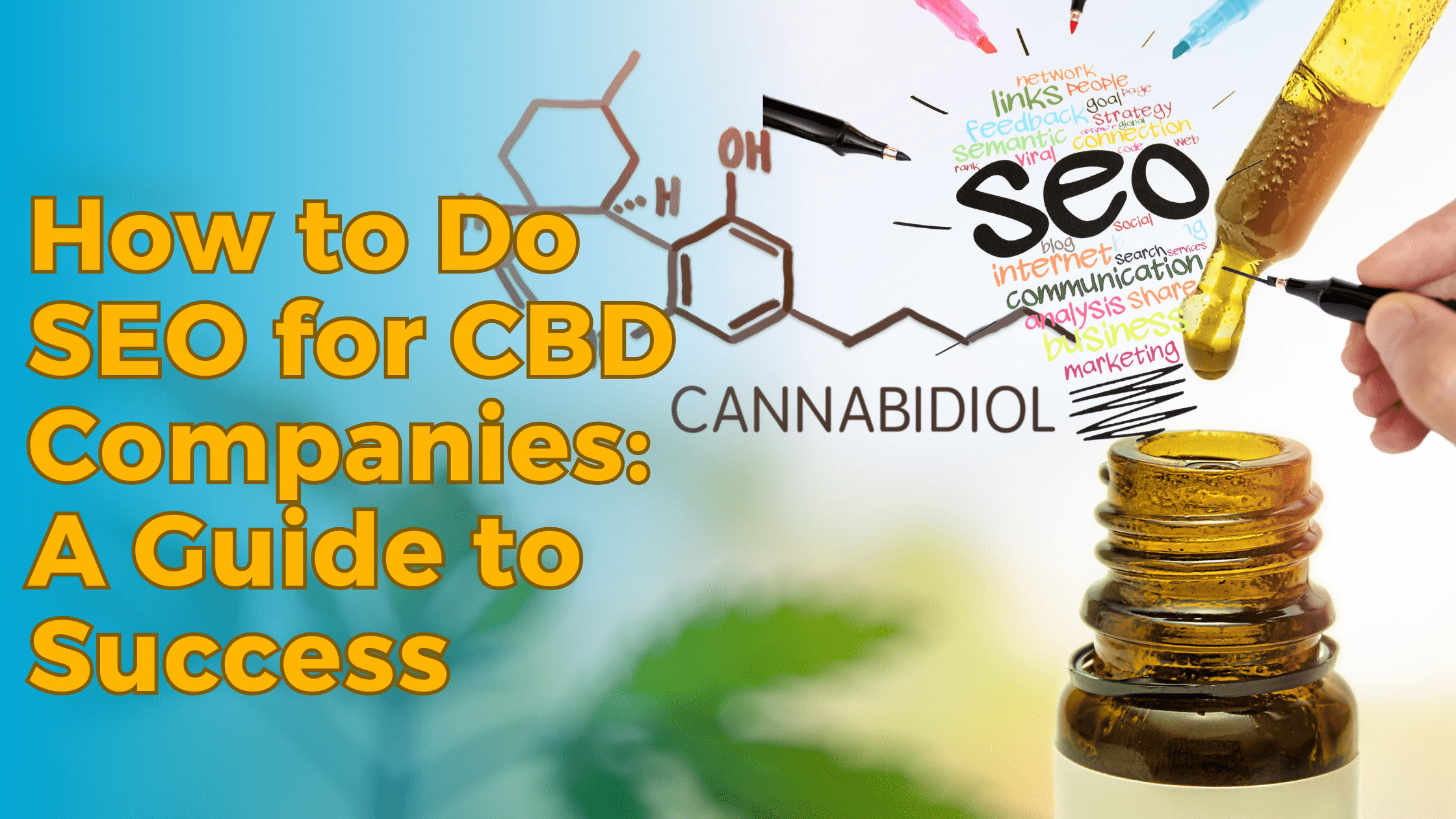 The Ultimate CBD SEO Marketing Guide To Follow