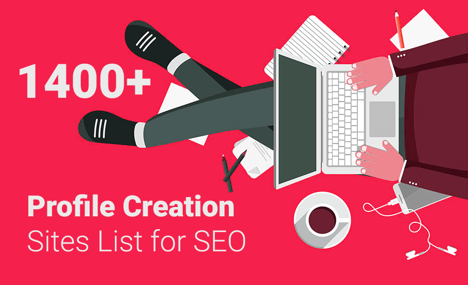 Top 2000+ Profile Creation Sites List 2023