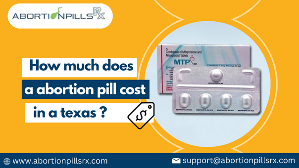 How Much Does a Abortion Pill Cost in Texas?