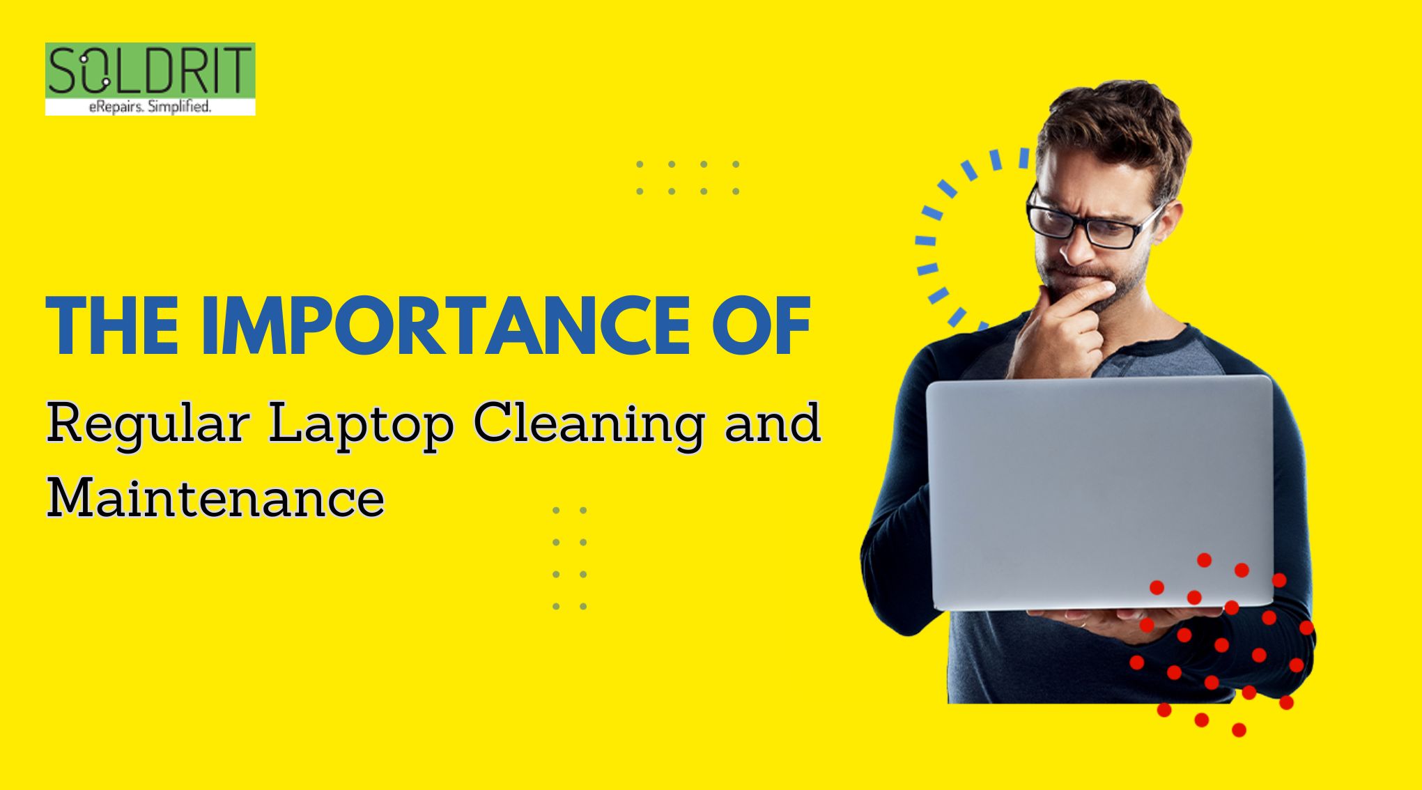 Laptop Cleaning & Maintenance Services | Soldrit