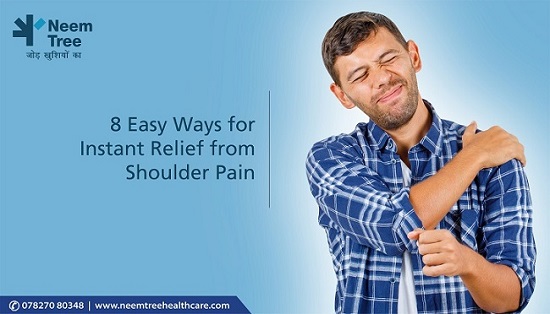 8 Way to get Relief from Shoulder Pain| NeemTree Healthcare-Orthopedic Centres