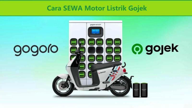 4 Cara Sewa Motor Listrik Gojek (VOLTA, Electrum, Charged) Mudah