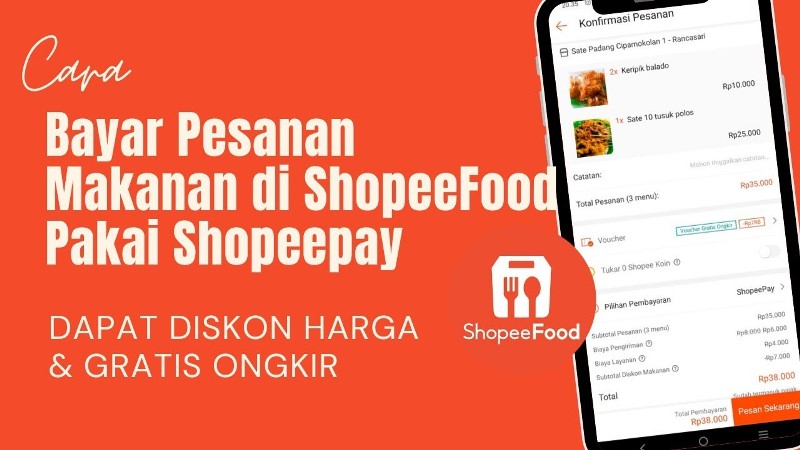 11 Cara Bayar Shopee Food Pakai ShopeePay yang Paling Mudah