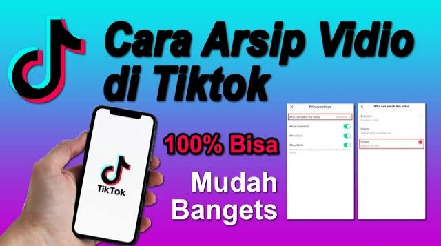 Cara Mengarsipkan Video TikTok dengan Mudah dan Benar