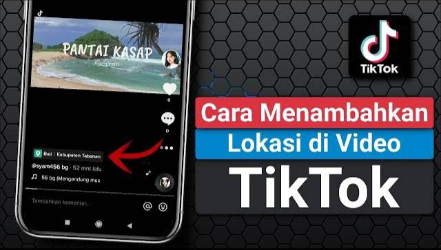 2 Cara Menambahkan Lokasi di TikTok (Postingan dan Bio)