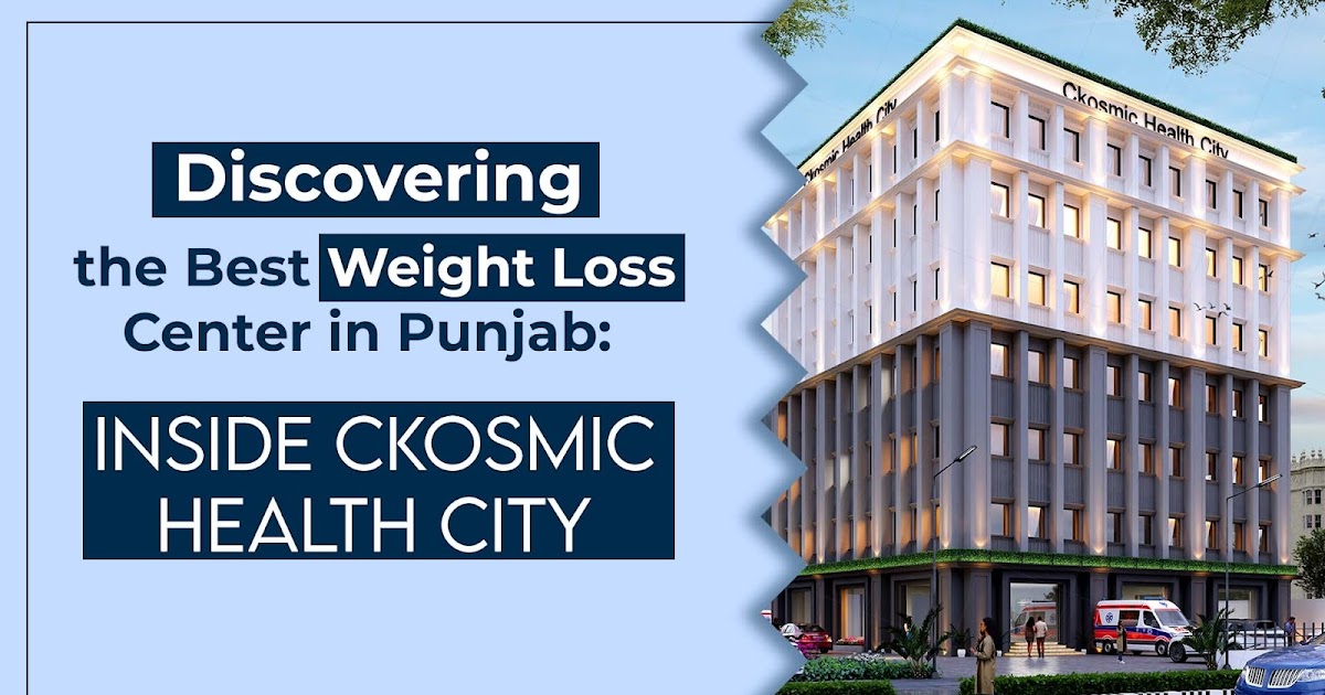 Discover the Best Weight Loss Centre in Punjab for Your Health Transformation