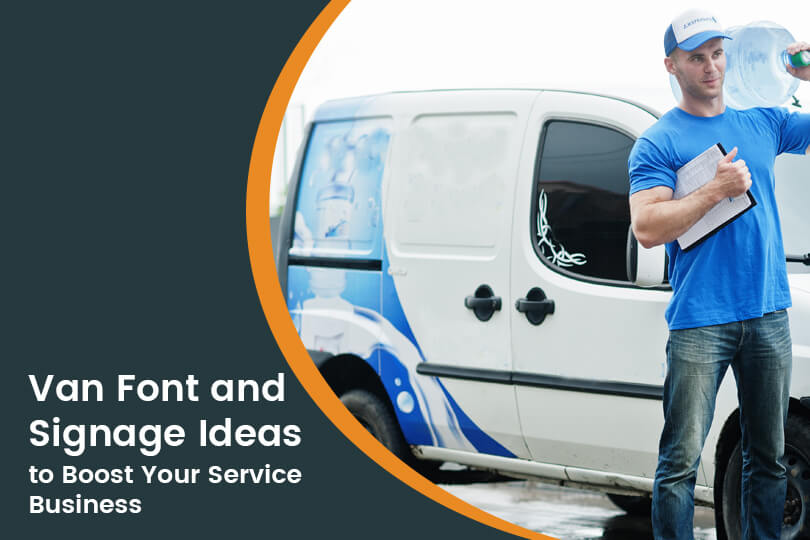 Van Font and Signage Ideas to Boost Your Service Business