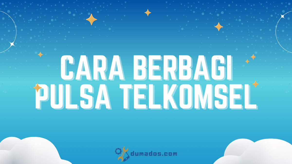 Cara Berbagi Pulsa Telkomsel, 2 Metode Transfer