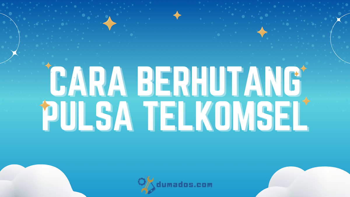 2 Cara Berhutang Pulsa Telkomsel, Pinjam Pulsa Itu Mudah