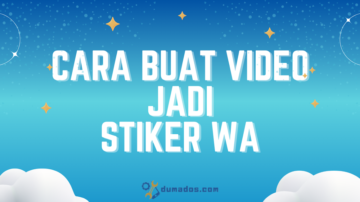 Cara Buat Video Jadi Stiker WA di HP Android dan iPhone