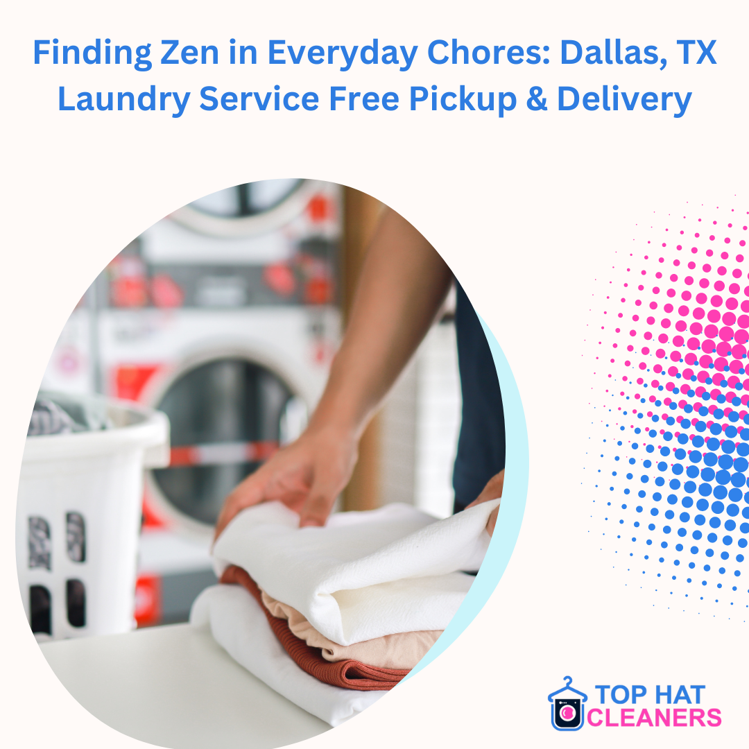 Finding Zen in Chores: Dallas, TX Free Pickup & Delivery Services