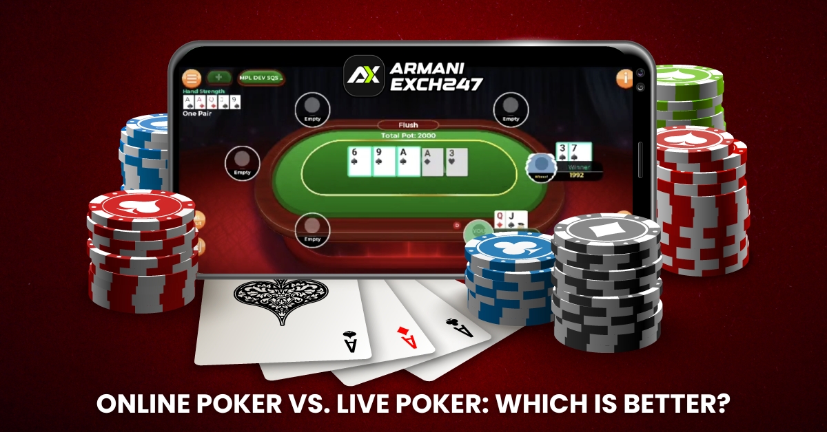 Online Poker vs. Live Poker: Which Is Better?