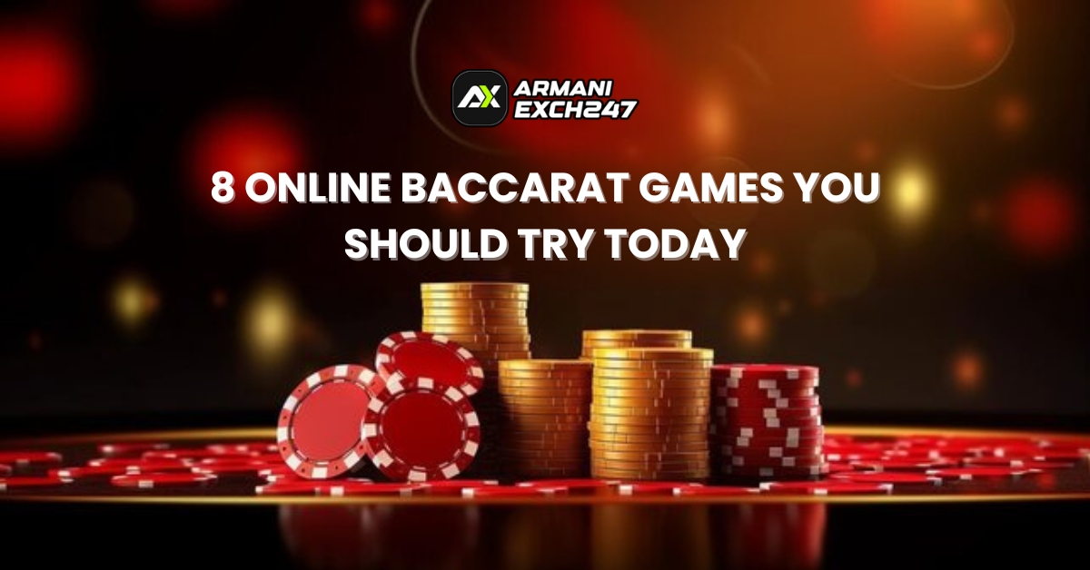 8 Online Baccarat Games You Should Try Today