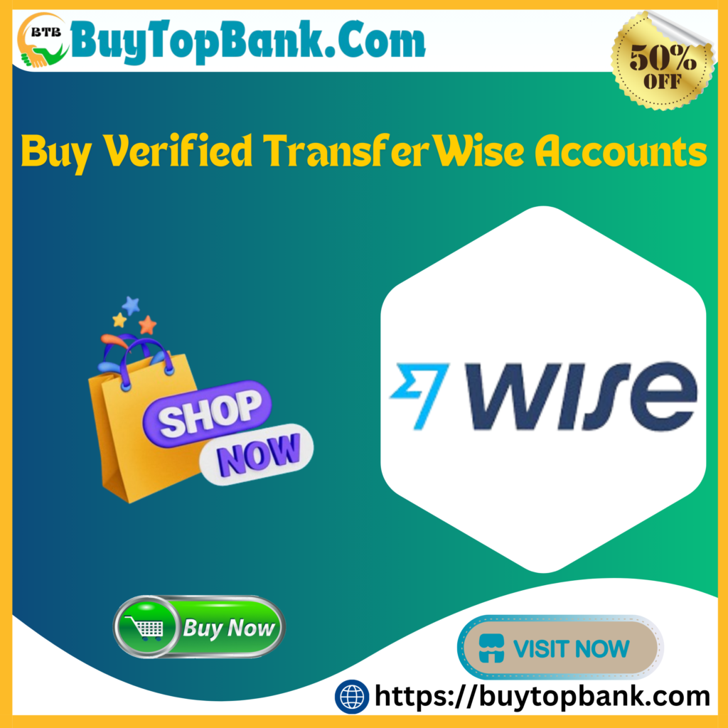 Buy Verified TransferWise Accounts - Buy Top Bank