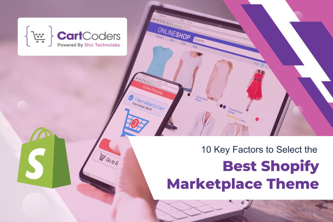 10 Key Factors to Select the Best Shopify Marketplace Theme