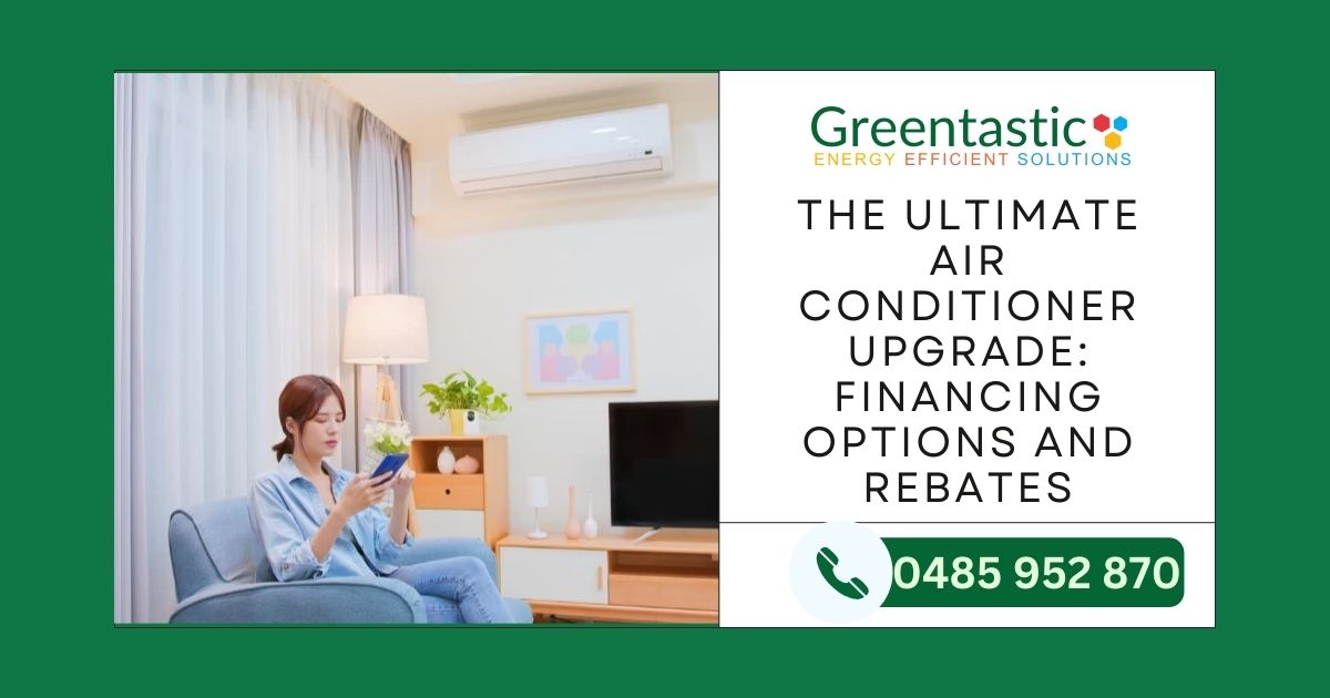 Air Conditioner Upgrade: Financing Options and Rebates