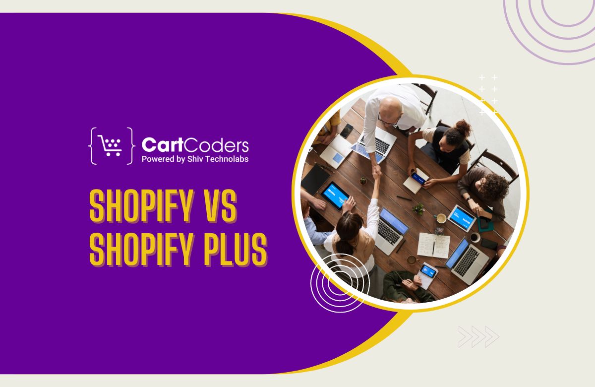 Shopify vs Shopify Plus: Which Platform Fits Your Business Needs