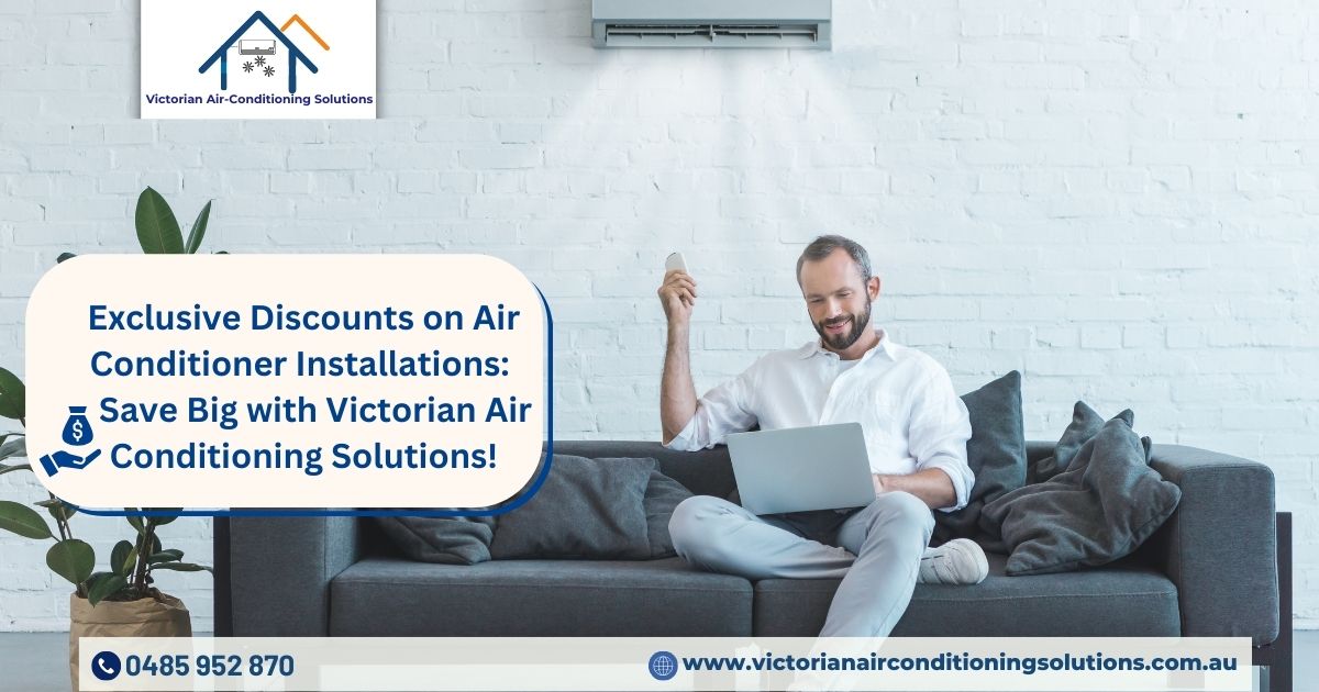 Exclusive Discounts on Air Conditioner Installations: Save Big